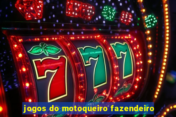 jogos do motoqueiro fazendeiro